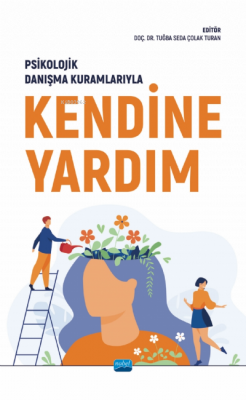 Psikolojik Danışma Kuramlarıyla Kendine Yardım Kolektif