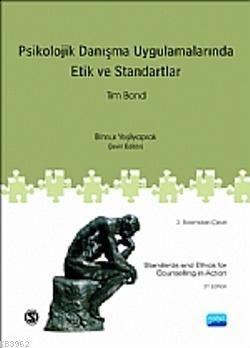 Psikolojik Danışma Uygulamalarında Etik ve Standartlar; Standarts and 