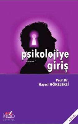 Psikolojiye Giriş Hayati Hökelekli