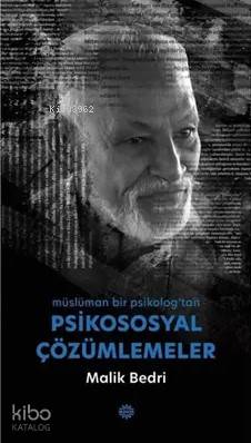 Psikososyal Çözümlemeler Malik Bedri