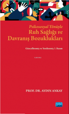 Psikososyal Yönüyle Ruh Sağlığı ve Davranış Bozuklukları Aydın Ankay