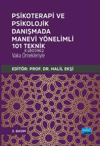 Psikoterapi ve Psikolojik Danışmada Manevi Yönelimli 101 Teknik Kolekt