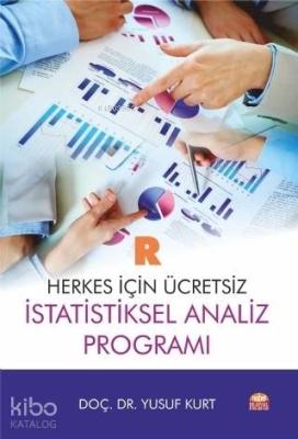 R: Herkes İçin Ücretsiz İstatistiksel Analiz Programı Yusuf Kurt