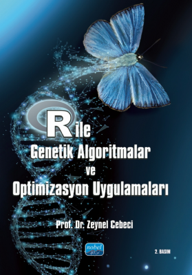 R İle Genetik Algoritmalar Ve Optimizasyon Uygulamaları Zeynel Cebeci