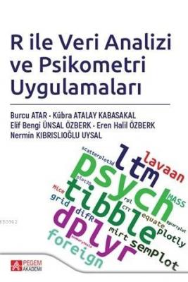 R ile Veri Analizi ve Psikometri Uygulamaları Kolektif