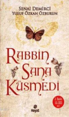 Rabbin Sana Küsmedi Senai Demirci