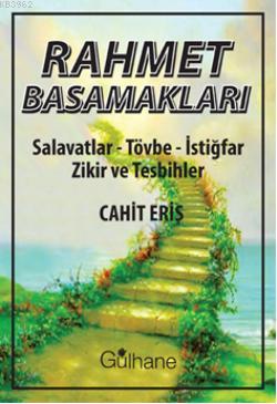 Rahmet Basamakları Cahit Eriş