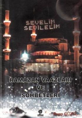 Ramazan Vaazları ve Sohbetleri Ragıp Güzel