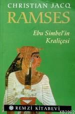 Ramses; Ebu Simbel'in Kraliçes Christian Jacq