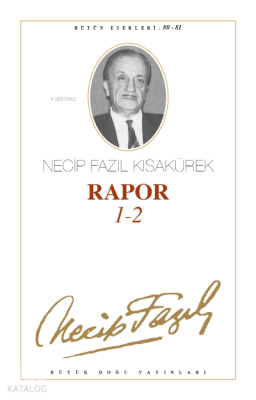 Rapor 1/2 Necip Fazıl Kısakürek