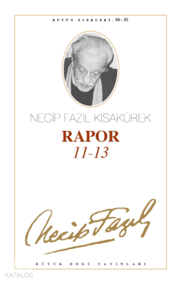 Rapor 11/12/13 Necip Fazıl Kısakürek