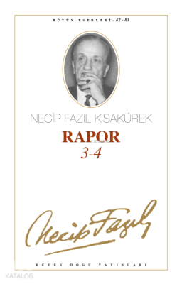 Rapor 3/4 Necip Fazıl Kısakürek