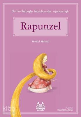 Rapunzel Wilhelm Grimm Jacob Grimm