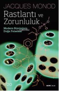 Rastlantı ve Zorunluluk Jacques Monod