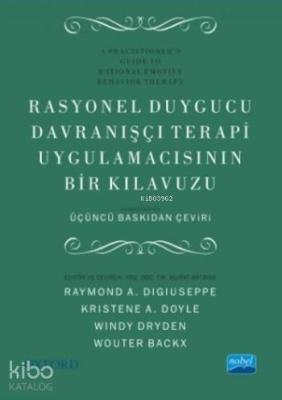 Rasyonel Duygucu Davranışçı Terapi Uygulamacısının Bir Klavuzu Wouter 