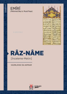 Râz-Nâme [İnceleme-Metin] Emîrî