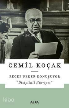 Recep Peker Konuşuyor Cemil Koçak