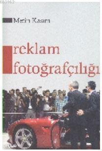 Reklam Fotoğrafçılığı Metin Kasım