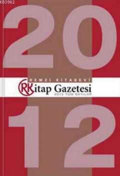 Remzi Kitap Gazetesi 2012 Tüm Sayılar Kolektif