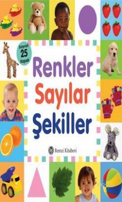 Renkler Sayılar Şekiller (Sürprizli 25 Kapak) Kolektif