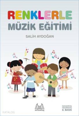 Renklerle Müzik Eğitimi Salih Aydoğan