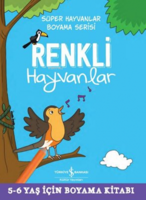 Renkli Hayvanlar - Süper Hayvanlar Boyama Serisi Kolektif