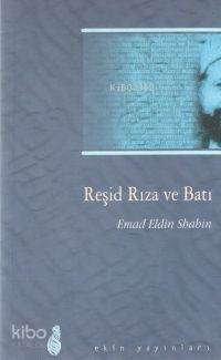 Reşid Rıza ve Batı Emad Eldin Shadin