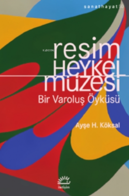 Resim ve Heykel Müzesi Ayşe H. Köksal