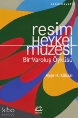 Resim ve Heykel Müzesi Ayşe H. Köksal