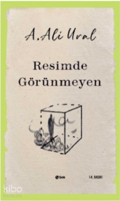 Resimde Görünmeyen A. Ali Ural