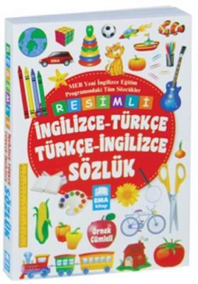 Resimli İngilizce - Türkçe Türkçe-İngilizce Sözlük; Örnek Cümleli Kole