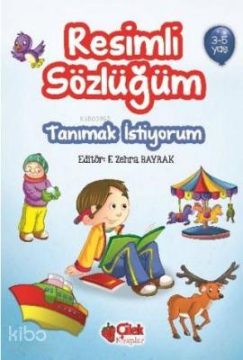 Resimli Sözlüğüm (3-5 Yaş); Tanımak İstiyorum Kolektif