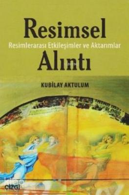 Resimsel Alıntı Kubilay Aktulum