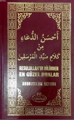 Resulullah'ın Dilinden En Güzel Dualar (Ciltli) Abdulselam Akbana