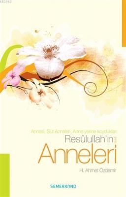 Resulullah'ın (s.a.v) Anneleri