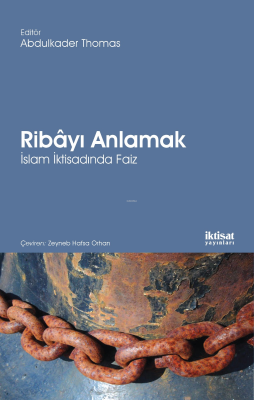 Ribayı Anlamak; İslam İktisadında Faiz Kolektif