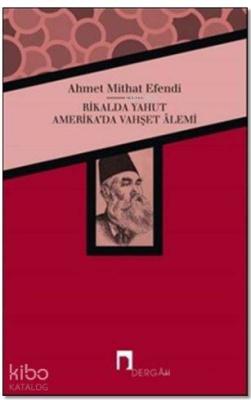 Rikalda Yahut Amerika'da Vahşet Alemi Ahmet Mithat Efendi