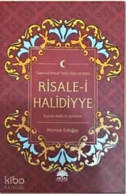 Risale-i Halidiyye; Tasavvuf İlminin Tarihi Seyri ve İzahlı Mümine Erd