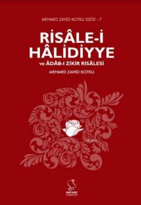 Risâle-i Hâlidiyye ve Âdâb-ı Zikir Risalesi Mehmed Zahid Kotku