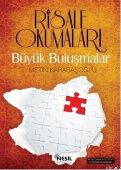 Risale Okumaları Büyük Buluşmalar Metin Karabaşoğlu