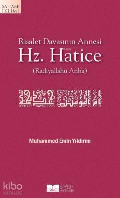 Risalet Davasının Annesi Hz. Hatice Muhammed Emin Yıldırım