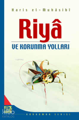 Riya ve Korunma Yolları Haris el-Muhasibi