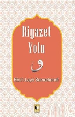 Riyazet Yolu Ebul-Leys Semerkandi