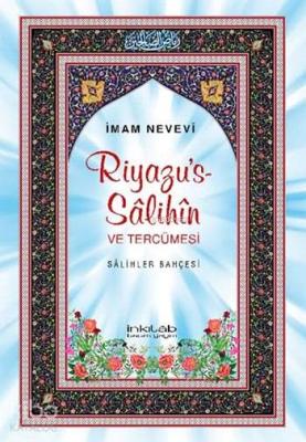 Riyazu's-Sâlihîn ve Tercümesi - Sâlihler Bahçesi (Küçük Boy) İmam Neve