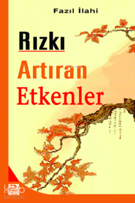 Rızkı Artıran Etkenler Fazıl İlahi