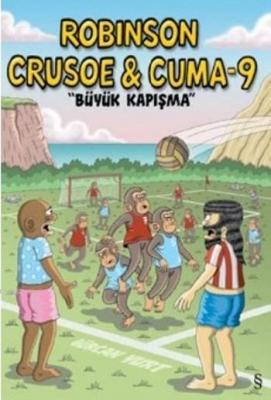 Robinson Crusoe Cuma 9 Büyük Kapışma Gürcan Yurt