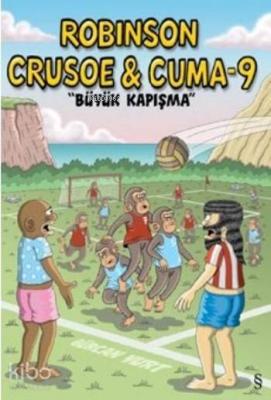 Robinson Crusoe Cuma 9 Büyük Kapışma Gürcan Yurt