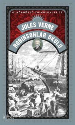 Robinsonlar Okulu - Olağanüstü Yolculuklar 29 Jules Verne