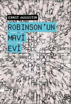 Robinson'un Mavi Evi Ernst Augustin