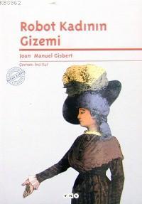 Robot Kadının Gizemi Joan Manuel Gisbert